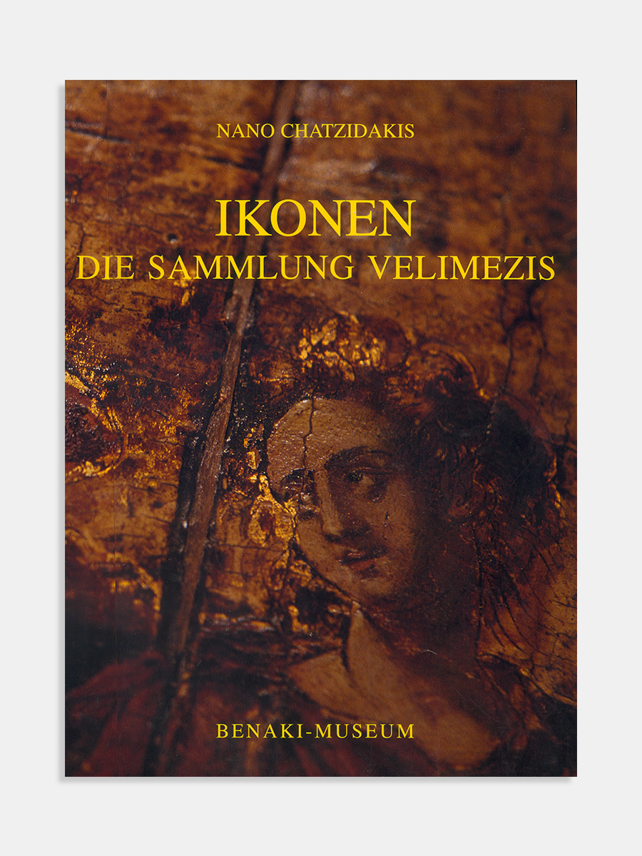 Ikonen. Die Sammlung Velimezis (Εικόνες της Συλλογής Βελιμέζη)