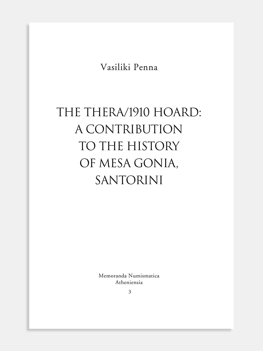 The Thera/1910 hoard: a contribution to the history of Mesa Gonia, Santorini (Ο «θησαυρός» Θήρα/1910: συμβολή στην ιστορία της Μέσα Γωνιάς Σαντορίνης)